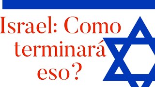 Que pasará con Israel [upl. by Kronfeld]