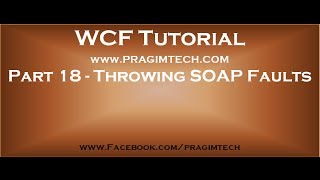 Part 18 Throwing fault exceptions from a WCF service [upl. by Nylyak72]