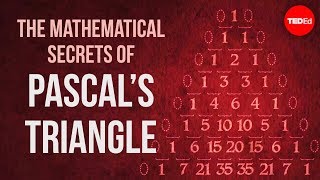 The mathematical secrets of Pascal’s triangle  Wajdi Mohamed Ratemi [upl. by Asirap]