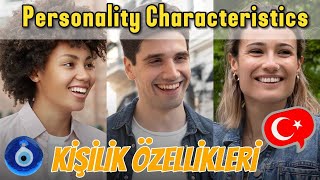 Turkish Vocabulary  Kişilik Özellikleri  Personality Characteristics  Contact For Turkish Lesson [upl. by Aiyot988]