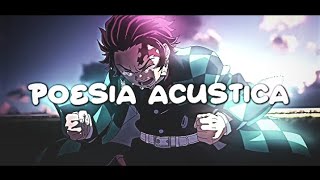 Poesia acústica 12❤️ Remaster  EDIT ANIME Demon Slayer HBD Tanytacansado [upl. by Ethan279]