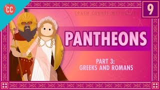 The Greeks and Romans  Pantheons Part 3 Crash Course World Mythology 9 [upl. by Euqnom]