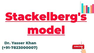 Stackelberg Model  Stackelberg Model In Oligopoly  Oligopoly  Economics  Microeconomics  UPSC [upl. by Ailedo]