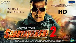 Sooryavanshi 2  Full Movie 4k HD facts  Akshay  Ajay Ranveer Katrina Rohit Shetty BlockBuster [upl. by Allertse]