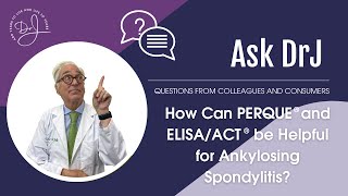 How can PERQUE and ELISAACT be helpful for Ankylosing Spondylitis [upl. by Nyrehtac]