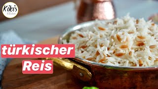 Türkischen Reis richtig kochen  Tipps und Tricks für den perfekten türkischen Reis [upl. by Trant]