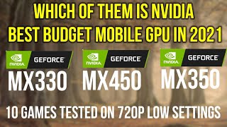 GeForce MX330 VS GeForce MX350 VS GeForce MX 450 ON 720P 12 GAME TESTED THE BEST MOBILE BUDGET GPU [upl. by Volkan]