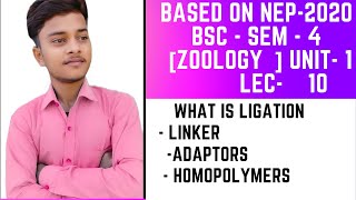 Ligation Ligation In Hindi  LinkerAdaptors Homopolymer Tailing BSc 4th semester zoology unit 1 [upl. by Agan933]