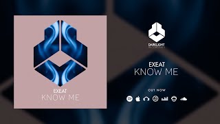 EXEAT  Know Me Official Music Video [upl. by Fricke]