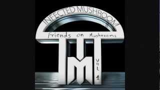 Infected Mushroom  Friends On Mushrooms Vol 1 HQ Full EP [upl. by Richella994]