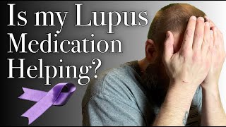 Is my Lupus Medication Working  Hydroxychloroquine amp SLE [upl. by Aicila]