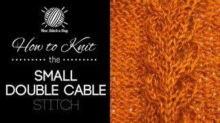 How to Knit Small Double Cable Stitch [upl. by Lupe864]