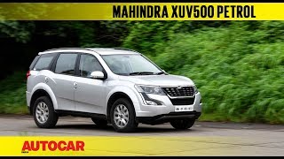 Mahindra XUV500 Petrol  First Drive Review  Autocar India [upl. by Inol]