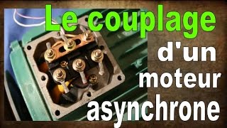 le couplage dun moteur asynchrone [upl. by Liddy]