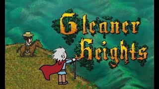 Getting Settled in a New 8bit World Gleaner Heights Ep1 [upl. by Yenahteb]