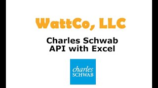 Using Schwab API with Excel to Manage and Trade Your Account Using Live Quotes [upl. by Akilaz37]