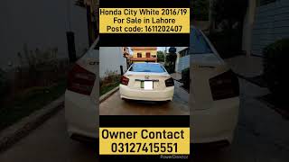 Honda City White 201619 For Sale in LahorePost code 1611202407 instacars carstyle bestsellingca [upl. by Odnalra58]