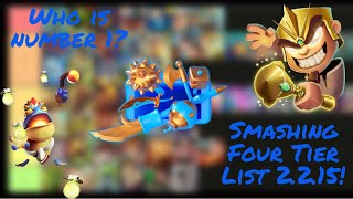 ToxicPlays Smashing Four Tier List 2215 [upl. by Albert]