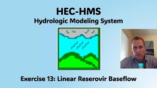 HEC HMS Exercise 13  Linear Reserovir Baseflow [upl. by Hurff]