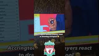 Accrington Stanley Players React to Playing Liverpool in the FA Cup 🥹 [upl. by Kynan]