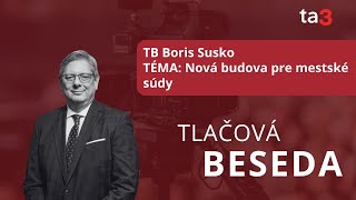 TB Boris Susko TÉMA Nová budova pre mestské súdy [upl. by Norita]