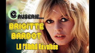 Brigitte Bardot la femme révoltée [upl. by Wachter]