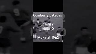 A combos y patadas Chile 2 Italia 0  Mundial 1962 [upl. by Edwina]