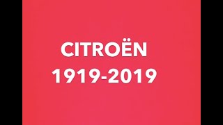 Citroën 1919 2019 100 years of personal identity [upl. by Krigsman]