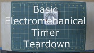 Basic Electromechanical Timer Teardown [upl. by Yllak]