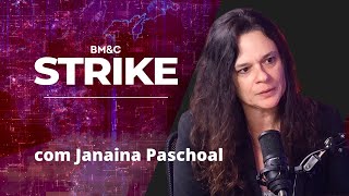 ENTREVISTA EXCLUSIVA COM JANAINA PASCHOAL  STRIKE PODCAST 4 [upl. by Fishback]