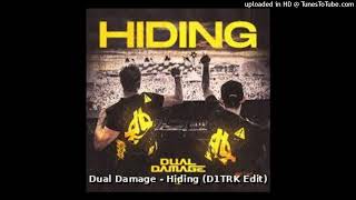 Dual Damage  Hiding  D1TRK Edit [upl. by Theda182]