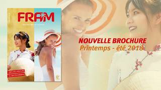 Clip Brochure Printemps Eté 2018 Voyages FRAM officiel [upl. by Letch]