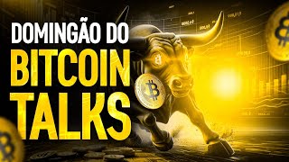 DOMINGÃO DO BITCOIN TALKS  CRIPTO US 3 TRILHÕES DE DÓLARES [upl. by Xylina585]