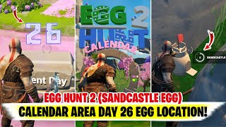 Fortnite Egg Hunt 2 SANDCASTLE EGG Calendar Eggs DAY 26  SANDCASTLE EGG Location Fortnite [upl. by Dulce]