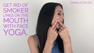 Get Rid Of Smoker Lines On The Mouth With Face Yoga [upl. by Nali]