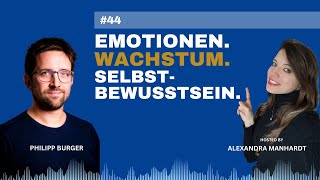 Selbstbewusstsein durch Emotionen Emotionen verstehen und nutzen mit Philipp Burger [upl. by Ayhtak]