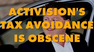 Corporate Parasites Activision Pays Zero Income Tax Gets A Refund Anyway [upl. by Einnaoj]