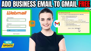 How to Add a Business Email Account To Gmail 2024  webmail to gmail configuration [upl. by Voleta479]