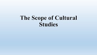 The Scope of Cultural Studies [upl. by Zolly]