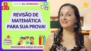 🌟QUE TAL FAZER UMA REVISÃO DE MATEMÁTICA PARA SUA PROVA Profª Nádja Sicleide🌟 [upl. by Igal]