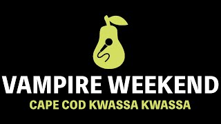 Vampire Weekend  Cape Cod Kwassa Kwassa Karaoke [upl. by Oijimer]