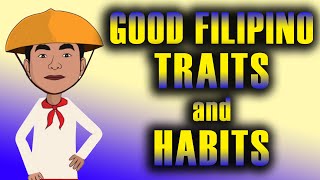 14 Good Filipino Traits and Habits [upl. by Suez]