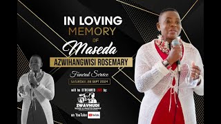 IN LOVING MEMORY OF MASEDA AZWIHANGWISI ROSEMARY [upl. by Palua]