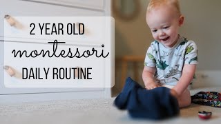 2 Year Old Montessori Daily Routine [upl. by Dnalyag109]