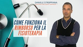 Fisioterapia e Assicurazioni  Come funziona il Rimborso delle Spese Mediche [upl. by Kacy]