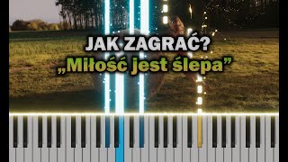 sanah  Miłość jest ślepa 🎹 Piano Tutorial  Nuty  🔥 ŁATWE 🔥 [upl. by Damiano]