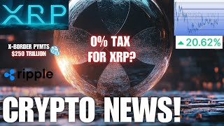 XRP Price Chart Up 📢Ripple XRP 0 Tax Headlines  CRYPTO NEWS [upl. by Elvis]