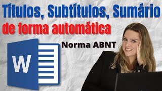 Títulos Subtítulos e Sumário de forma automática no Word Normas ABNT [upl. by Rimisac715]