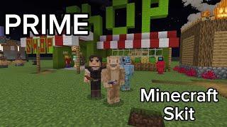 PRIME  Minecraft skit [upl. by Zehc]