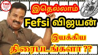 Director FEFSI Vijayan Movies List  FEFSI Vijayan Filmography  FEFSI Vijayan Films [upl. by Aiken991]